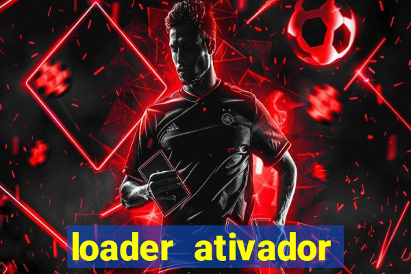 loader ativador windows 7